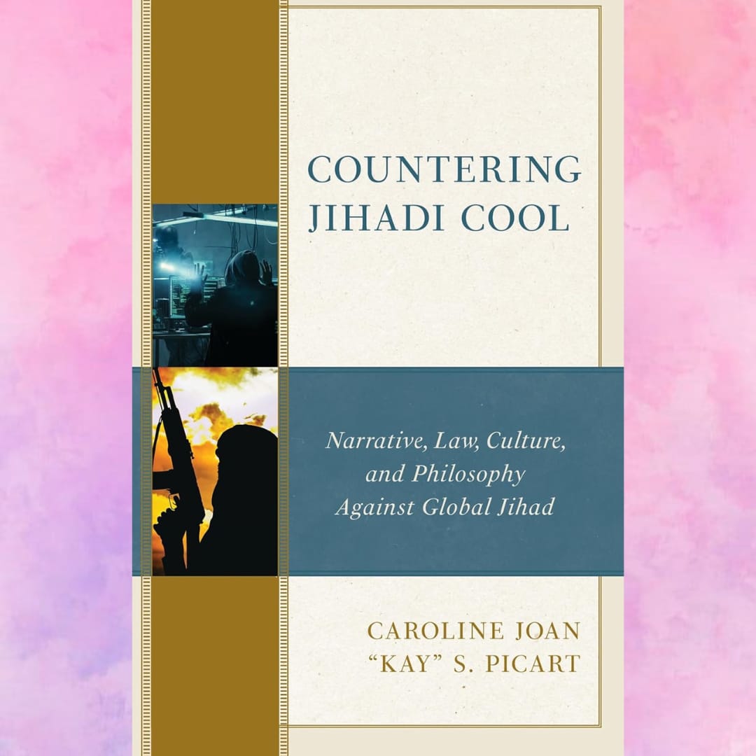 Countering Jihadi Cool: Narrative, Law, Culture and Philosophy Against Global Jihad
