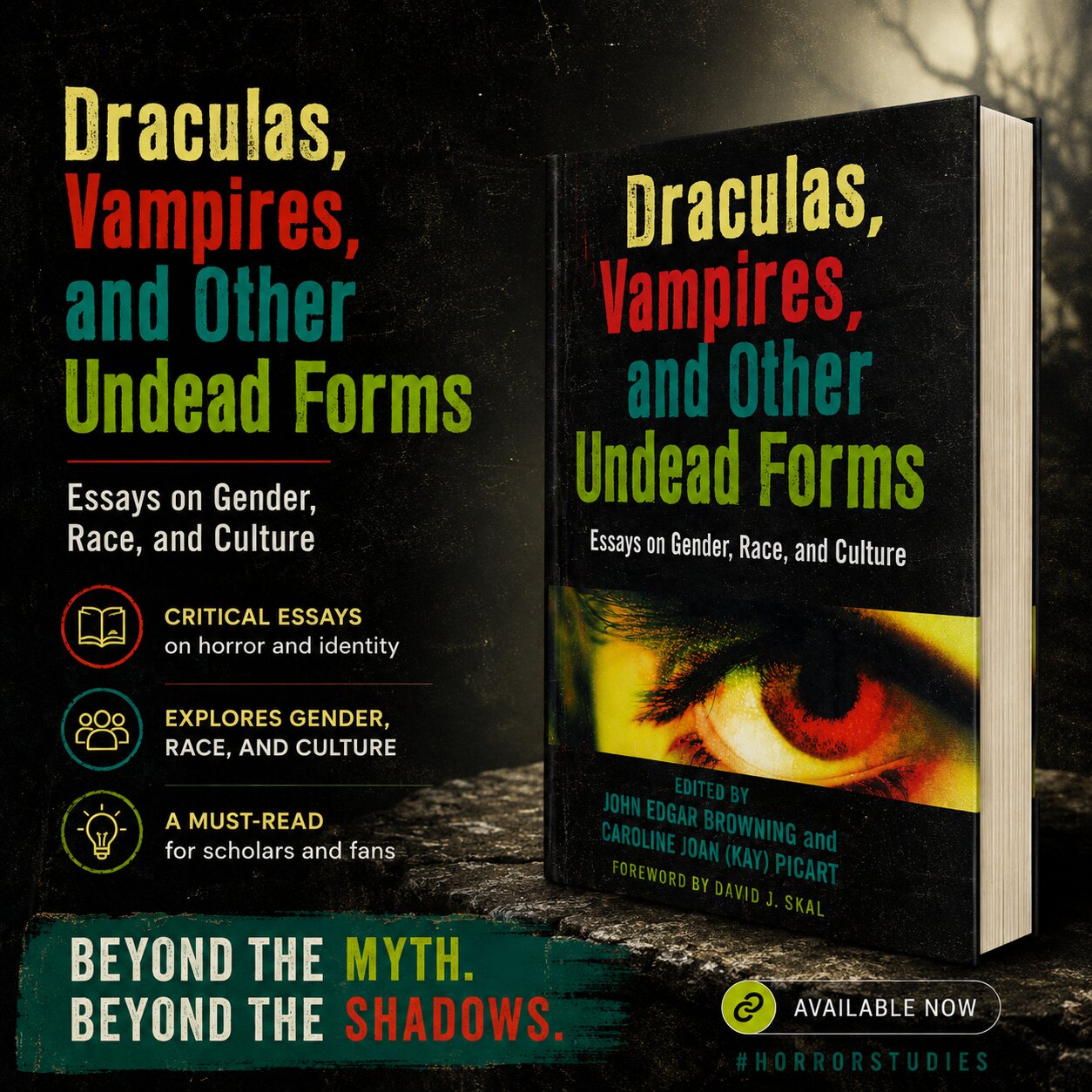 Draculas, Vampires, and Other Undead Forms: Essays on Gender, Race and Culture