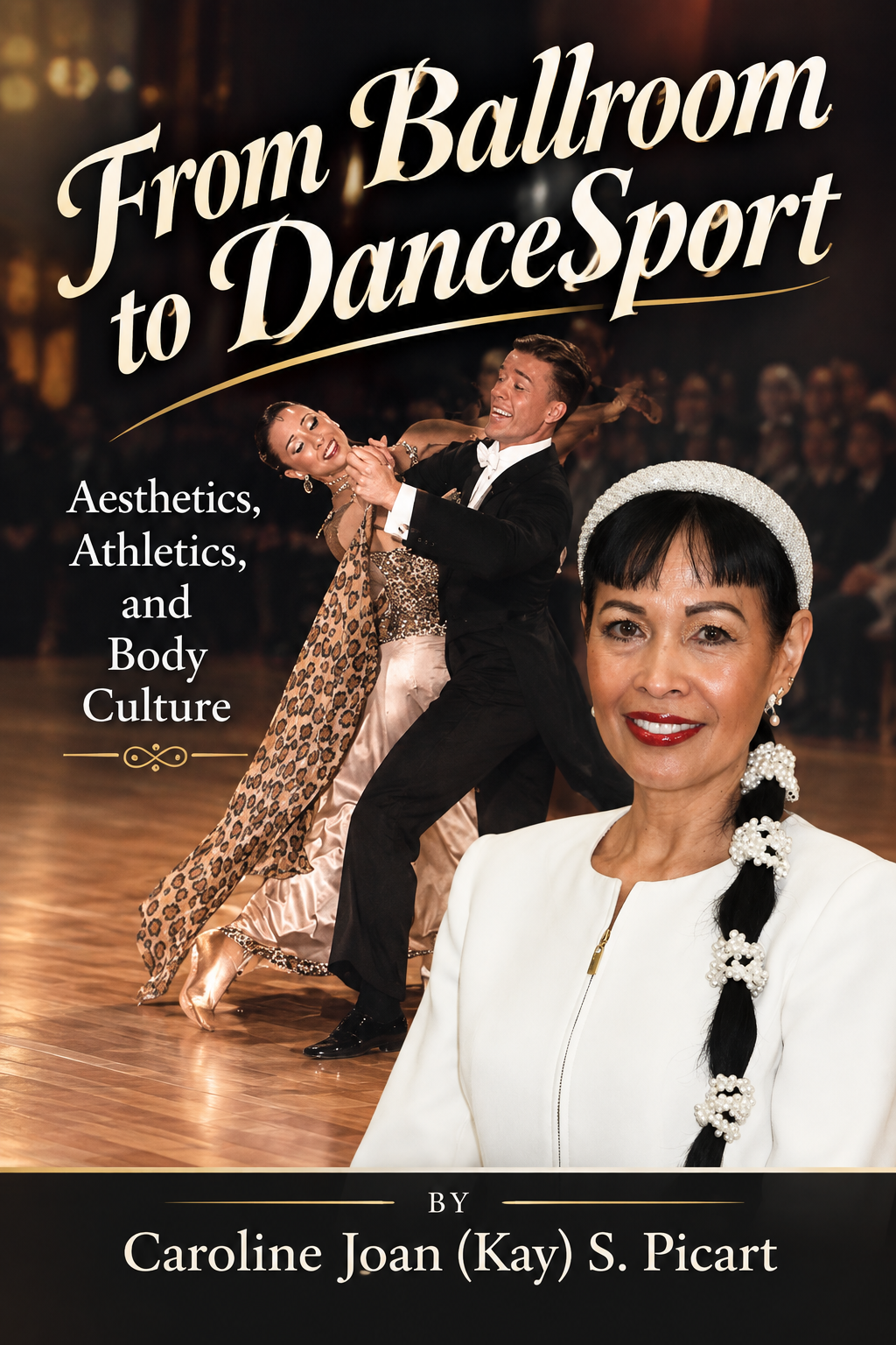 From Ballroom to DanceSport: Aesthetics, Athletics, and Body Culture