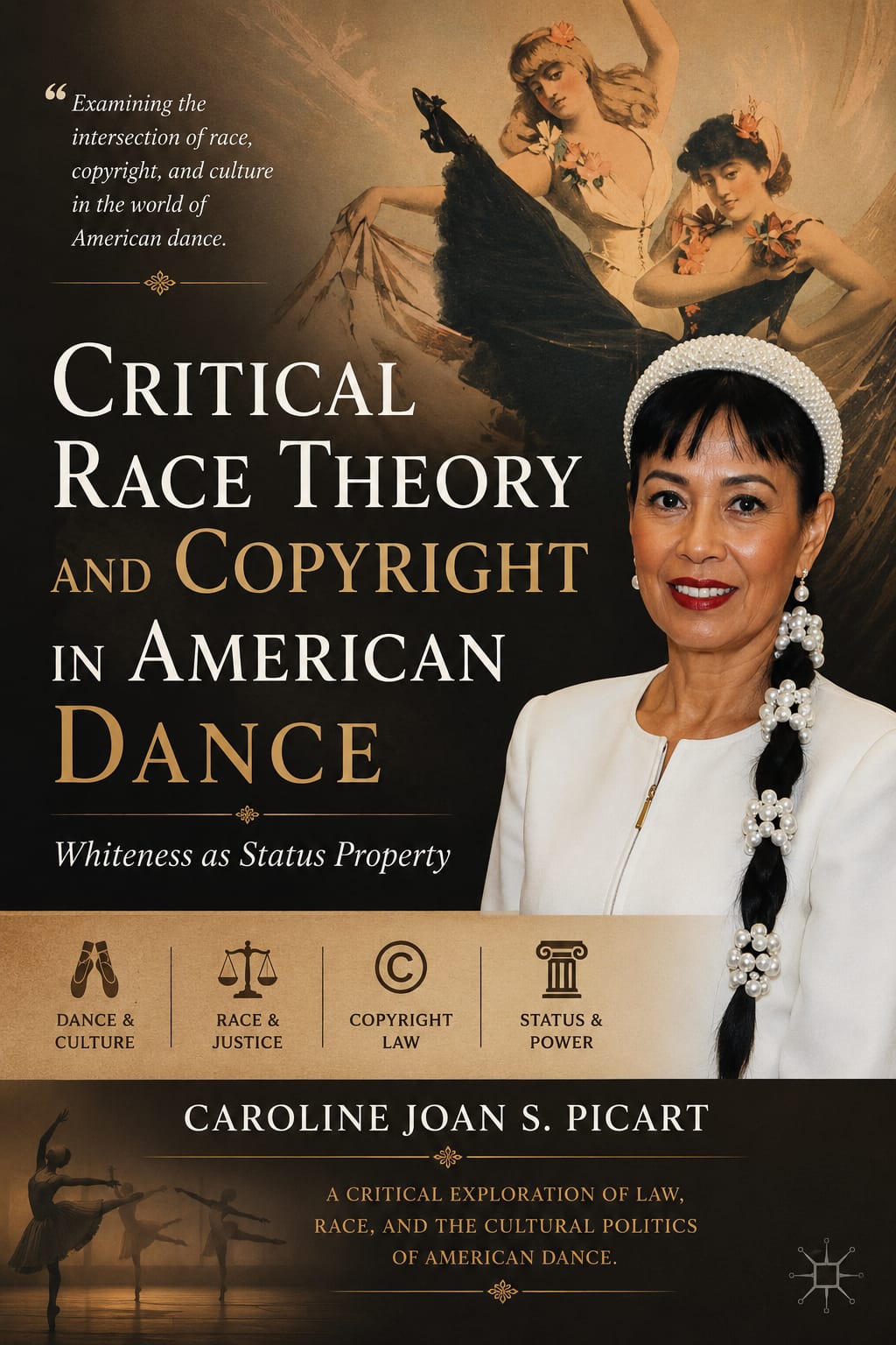 Critical Race Theory and Copyright in American Dance:  Whiteness as Status Property